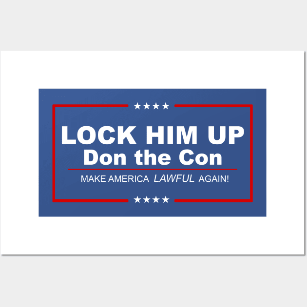 Lock Him Up - Indict Don The Con Wall Art by KC1985